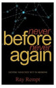 Never Before Never Again