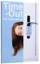 Time-Out For Tired Moms