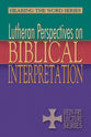 Lutheran Perspectives on Biblical Interpretation: The 2009 Hein-Fry Lectures