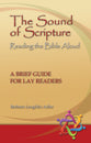 The Sound of Scripture: Reading the Bible Aloud - a Brief Guide For Lay Readers