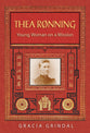 Thea Ronning: Young Woman on a Mission