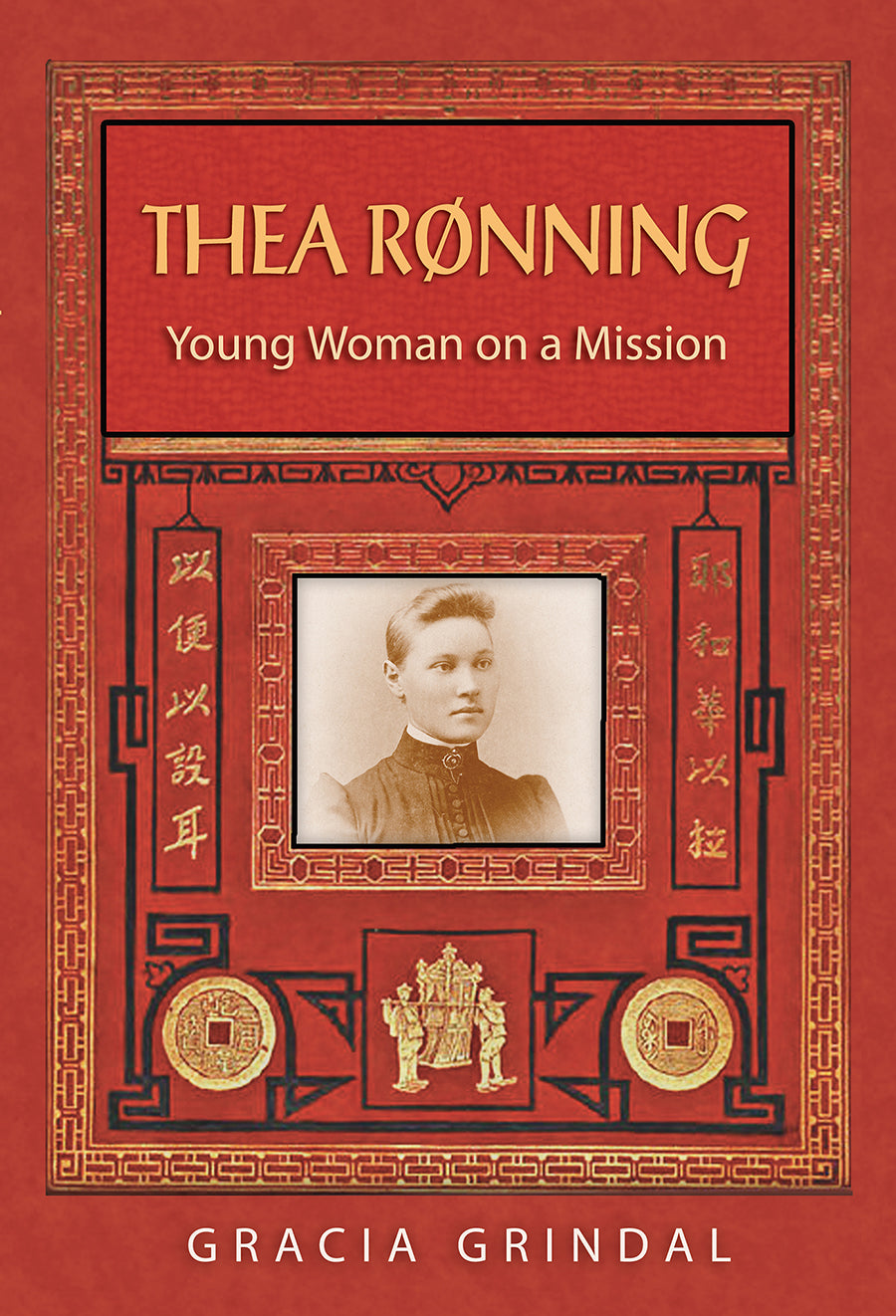 Thea Ronning: Young Woman on a Mission