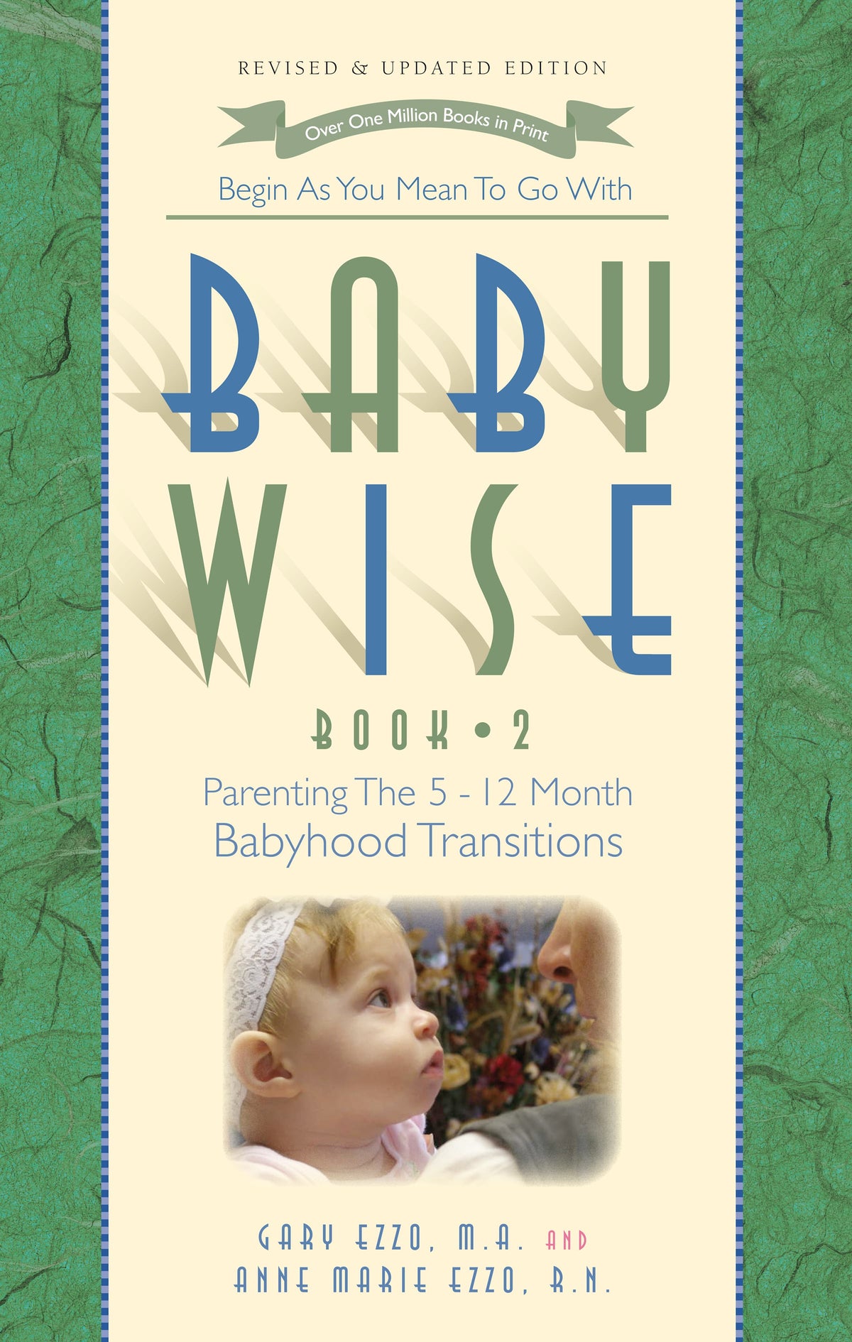 Babywise Book 2:  Parenting the 5-12 Month Babyhood Transitions
