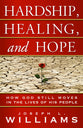 Hardship, Healing, and Hope
