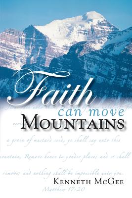 Faith Can Move Mountains