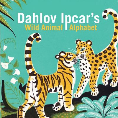 Dahlov Ipcar's Wild Animal Alphabet (Ages 0-4)