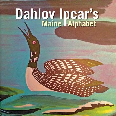 Dahlov Ipcar's Maine Alphabet (Ages 0-4)