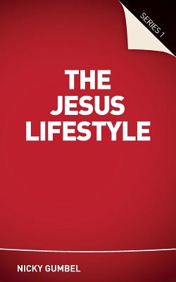 Jesus Lifestyle Series 1 (Guest Manual) (Alpha Course)