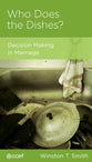 Who Does the Dishes? (Marriage Mini Books Series)