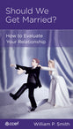 Should We Get Married? (Mini Books For Singles Series)