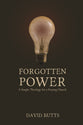 Forgotten Power: A Simple Theology For a Praying Church
