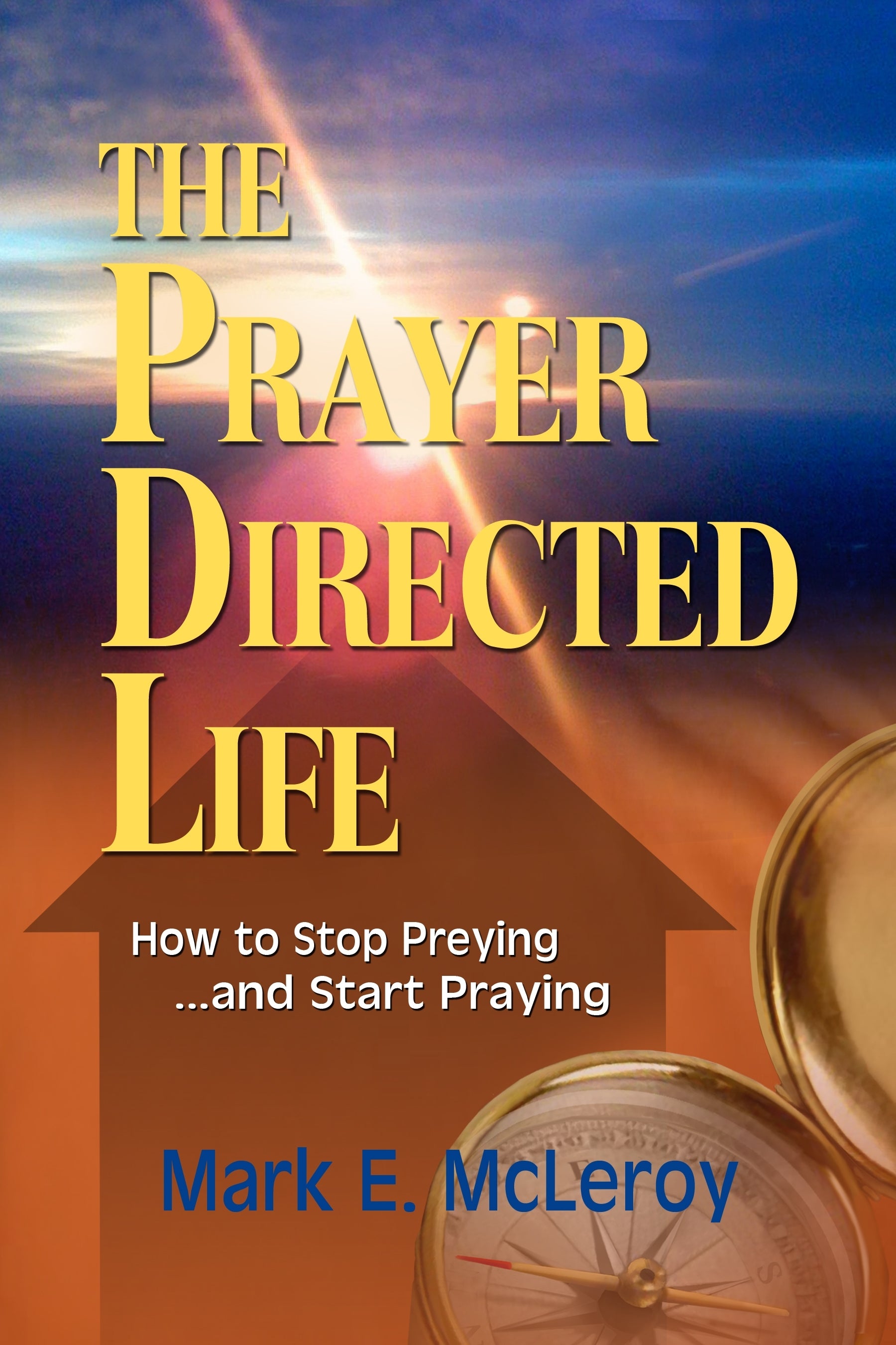 The Prayer Directed Life