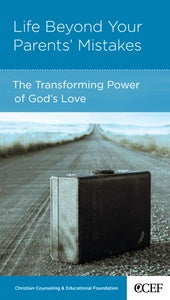 Life Beyond Your Parents' Mistakes (Personal Change Minibooks Series)