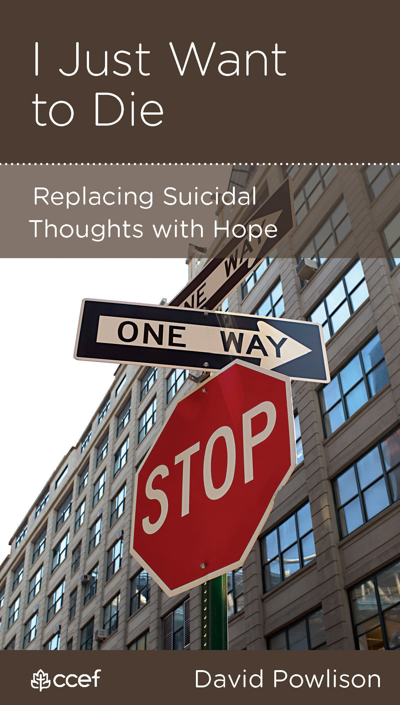 I Just Want to Die (Physical And Mental Well-being Minibooks Series)