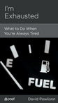I'm Exhausted (Physical And Mental Well-being Minibooks Series)