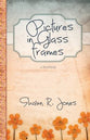 Pictures in Glass Frames