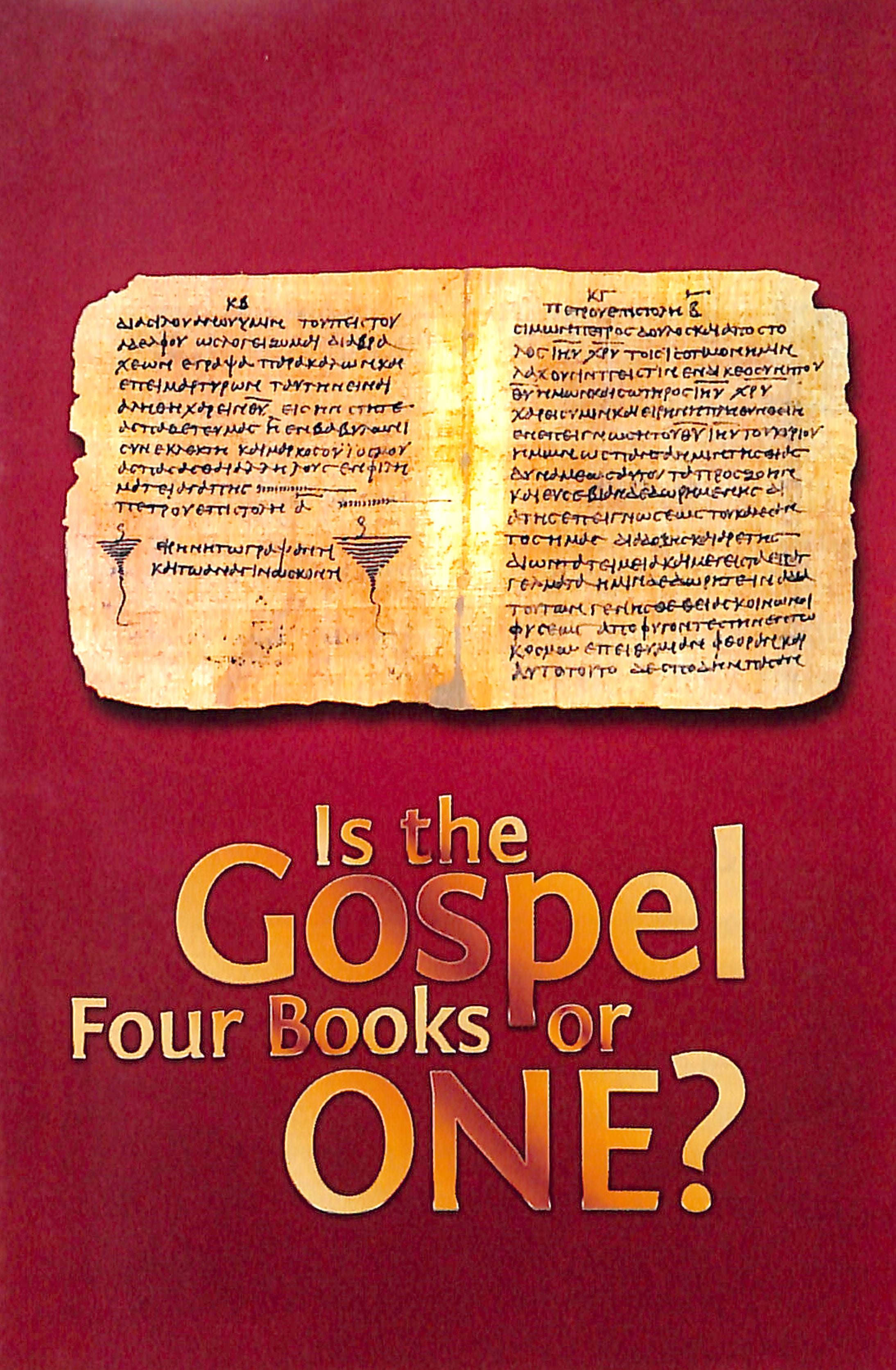 Is the Gospel Four Books Or One? (#108 in Gospel For All Nations Series)