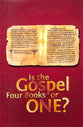 Is the Gospel Four Books Or One? (#108 in Gospel For All Nations Series)