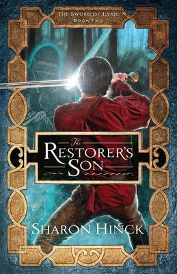 Restorer's Son (#02 in The Sword Of Lyric Series)