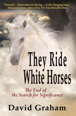 They Ride White Horses