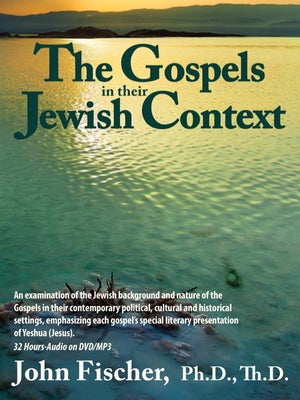 The Gospels in Their Jewish Context, DVD (32 Hours)