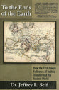 To the Ends of the Earth: How the First Jewish Followers of Yeshua Transformed the Ancient World