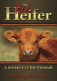 The Red Heifer: A Jewish Cry For Messiah