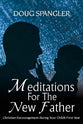 Meditations For the New Father