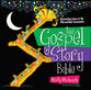 Gospel Story Bible, The: Discovering Jesus in the Old and New Testaments (Gospel Story Curriculum Series)