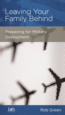 Leaving Your Family Behind (Military Families Mini Books Series)