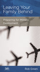Leaving Your Family Behind (Military Families Mini Books Series)