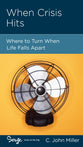 When Crisis Hits (Personal Change Minibooks Series)
