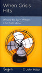 When Crisis Hits (Personal Change Minibooks Series)