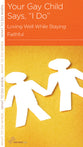 Your Gay Child Says I Do (Parenting Mini Books Series)