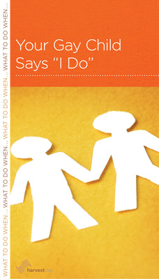 Your Gay Child Says I Do (Parenting Mini Books Series)