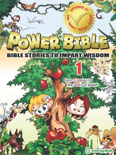 From Creation to the Story of Joseph (#01 in Power Bible Series)
