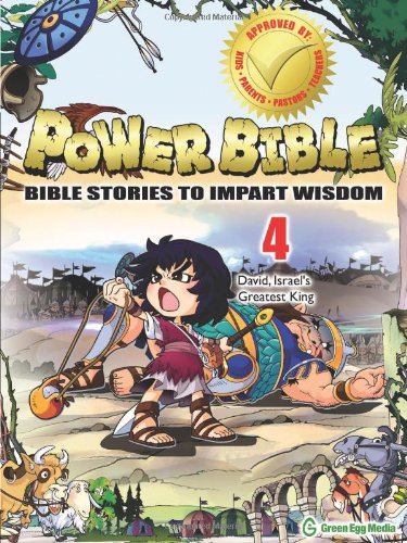 David, Israel's Greatest King (#04 in Power Bible Series)