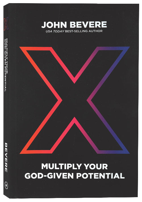 X: Multiply Your God-Given Potential