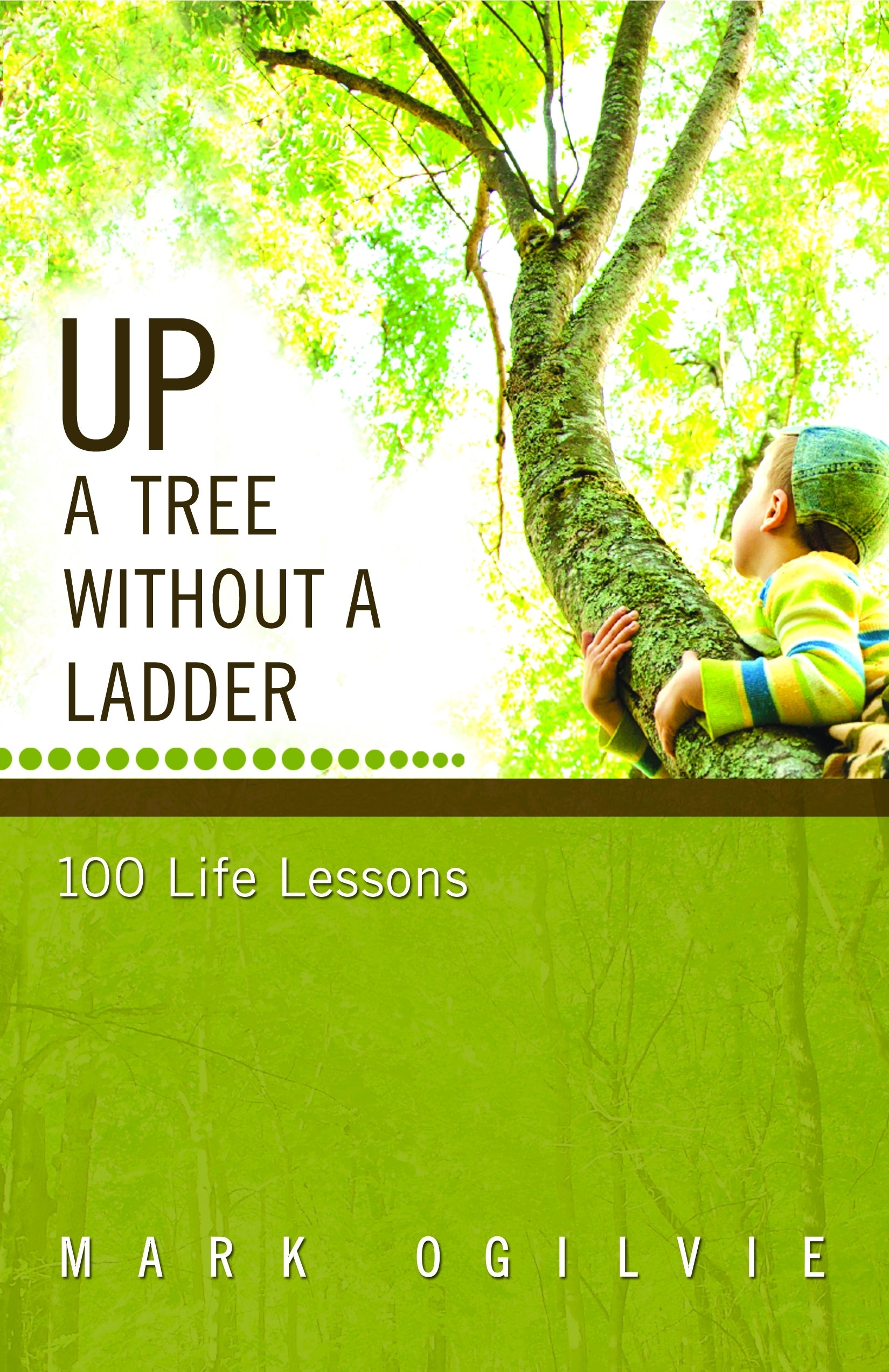Up a Tree Without a Ladder