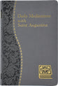 Daily Meditations With St. Augustine - Minute Meditations For Every Day Taken From the Writings of Saint Augustine (Spiritual Life Series)