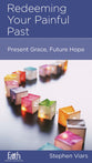 Redeeming Your Painful Past (Personal Change Minibooks Series)