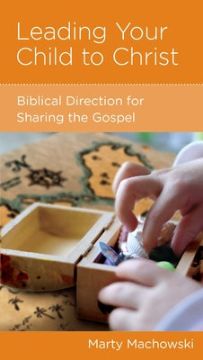 Leading Your Child to Christ (Parenting Mini Books Series)