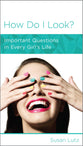 How Do I Look? (Women To Women Mini Books Series)