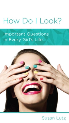 How Do I Look? (Women To Women Mini Books Series)