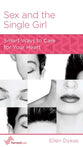 Sex and the Single Girl (Women To Women Mini Books Series)