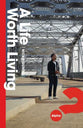 A Life Worth Living (Alpha North American Series)