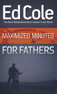Maximized Minutes For Fathers