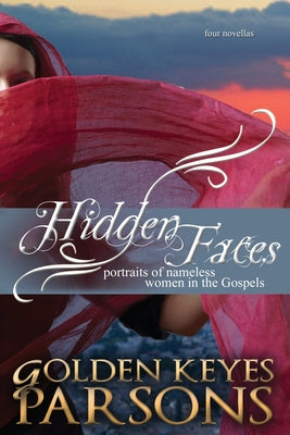 Hidden Faces: Portraits of Nameless Women in the Gospels
