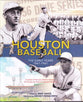 Houston Baseball: The Early Years 1861-1961
