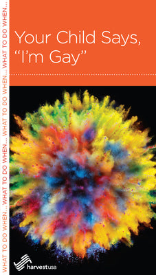 Your Child Says "I'm Gay" (Parenting Mini Books Series)